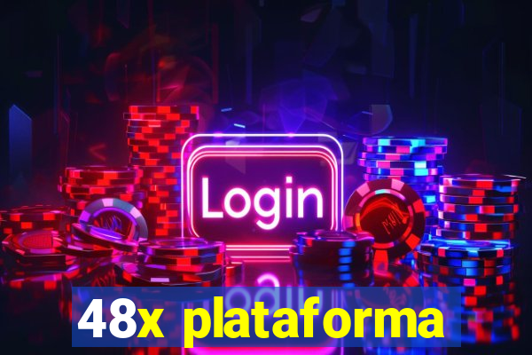 48x plataforma